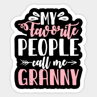 My Favorite People Call Me Granny, Mother's Day Sticker